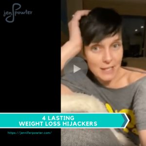 4 Lasting Weight Loss Hijackers 